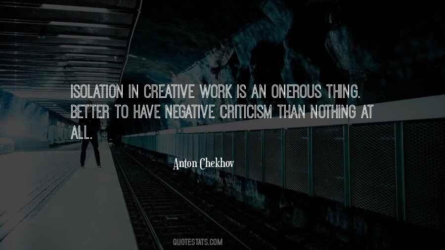 Creative Criticism Quotes #471031