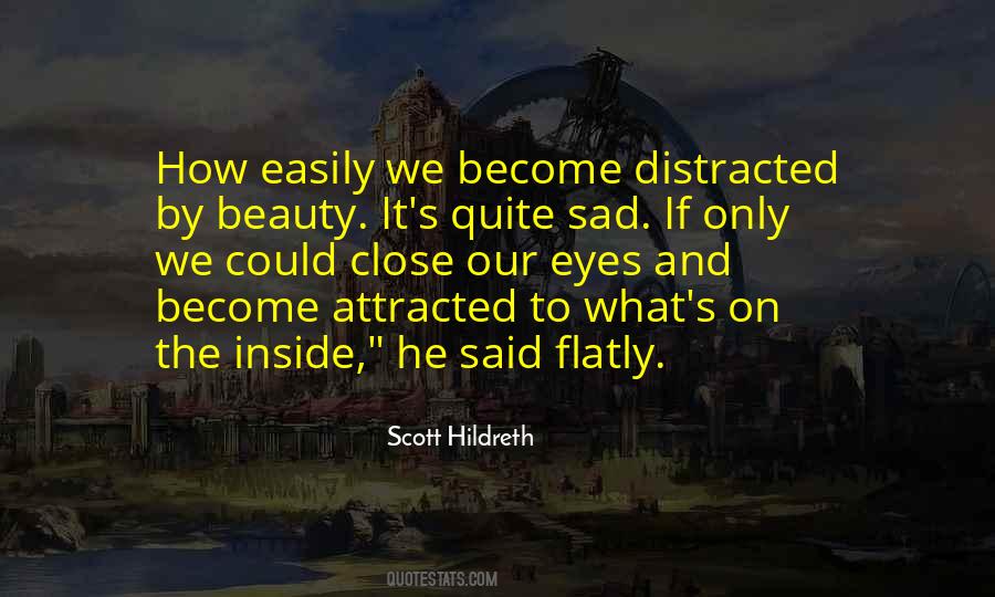 Easily Distracted Quotes #1580142