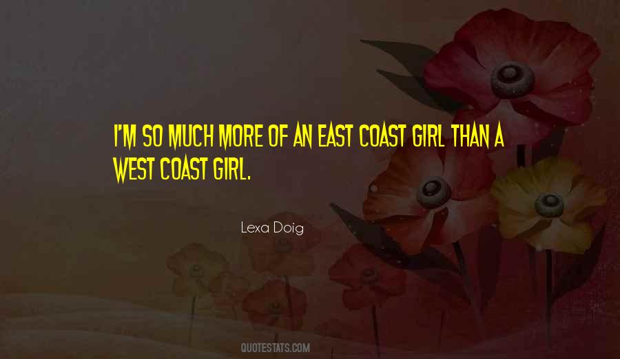 East Coast Girl Quotes #1651341
