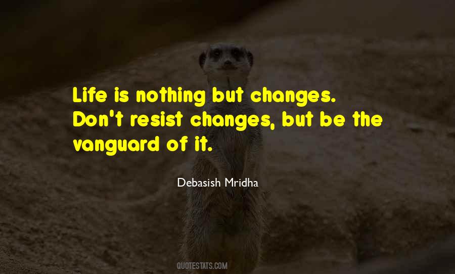 Love Life Change Quotes #1106587