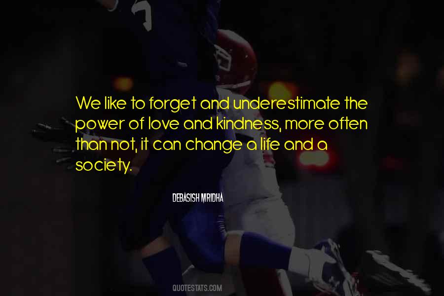 Love Life Change Quotes #1318625