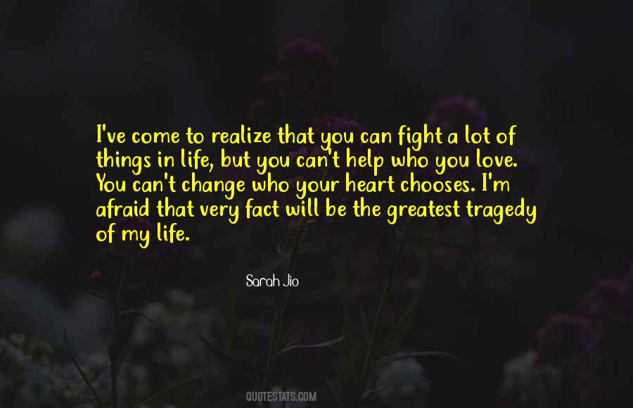 Love Life Change Quotes #291379