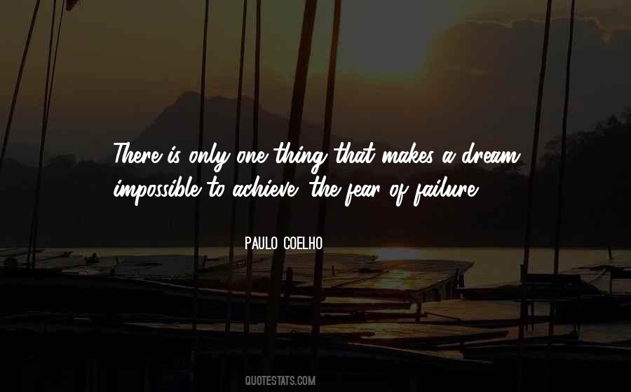 The Fear Of Failure Quotes #1048664