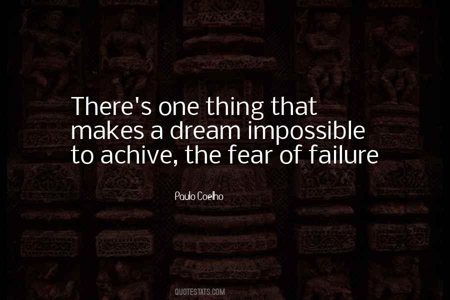The Fear Of Failure Quotes #1108150
