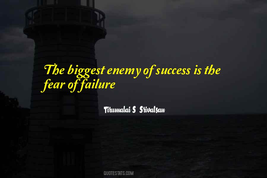 The Fear Of Failure Quotes #1252111