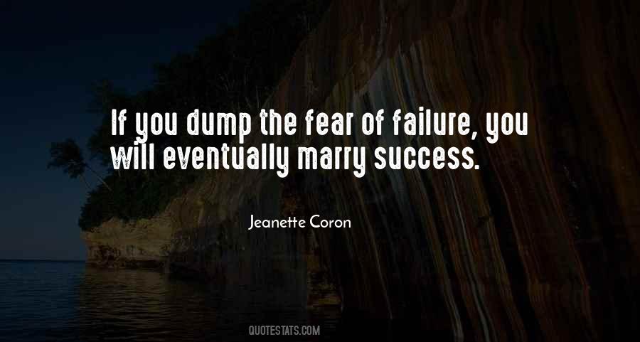 The Fear Of Failure Quotes #1827254