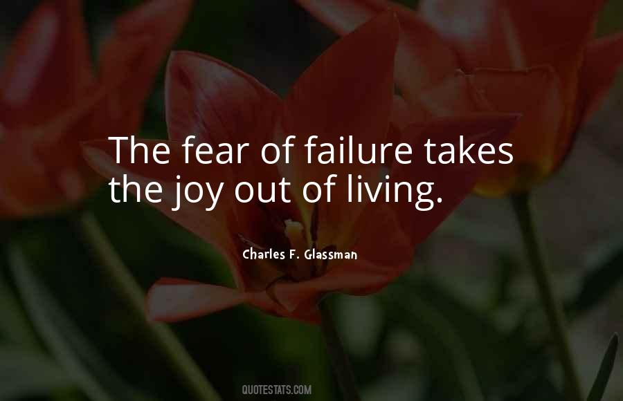 The Fear Of Failure Quotes #1857450