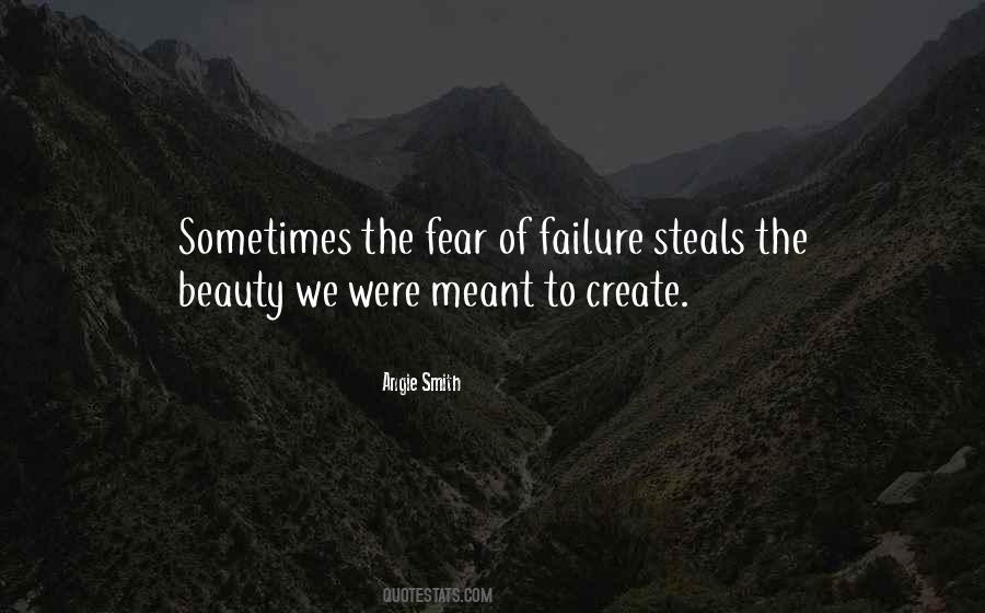 The Fear Of Failure Quotes #213666