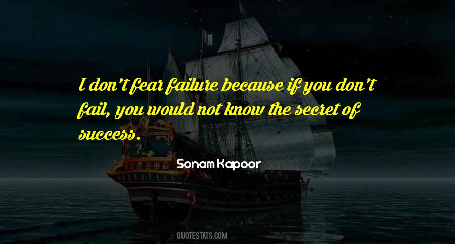 The Fear Of Failure Quotes #328399
