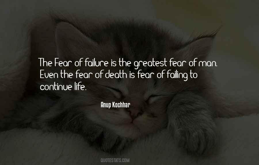 The Fear Of Failure Quotes #731412