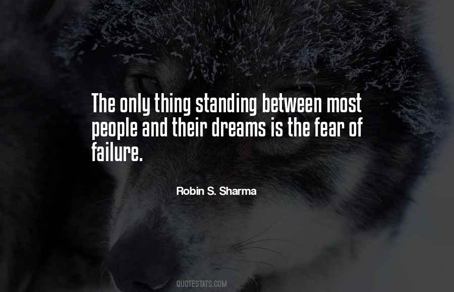 The Fear Of Failure Quotes #932044