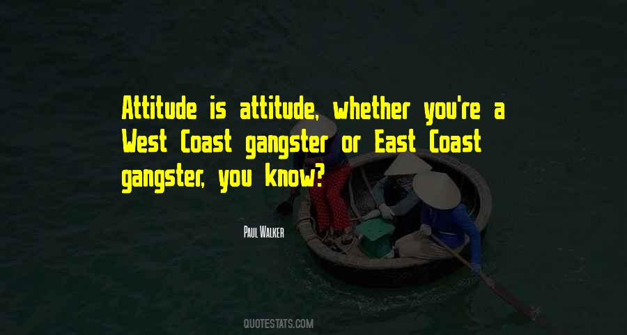 East Coast West Coast Quotes #438099