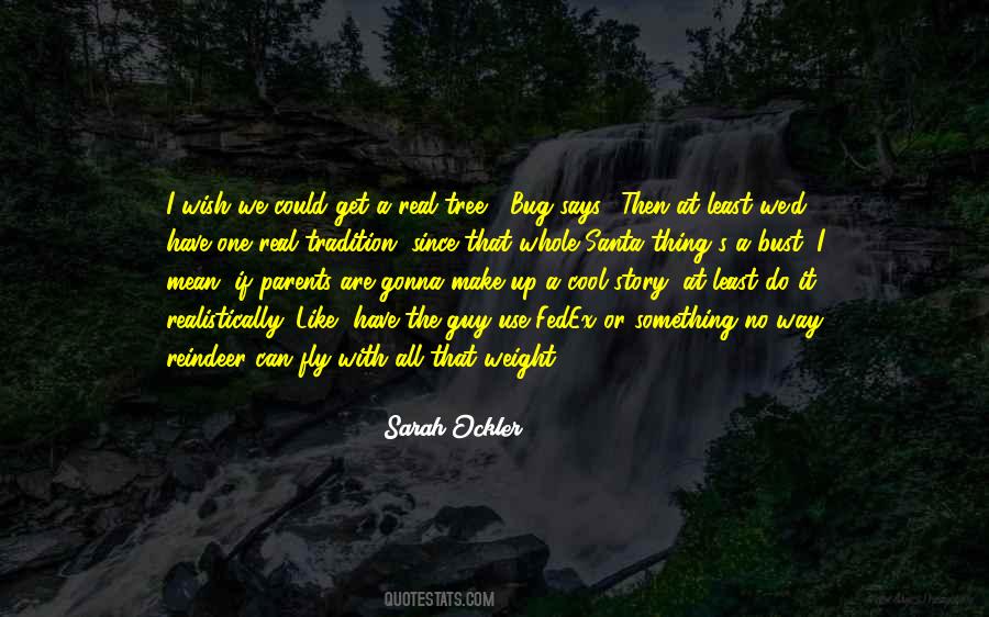 I Have One Wish Quotes #1769908
