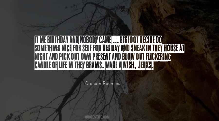 The Best Birthday Present Ever Quotes #1675487