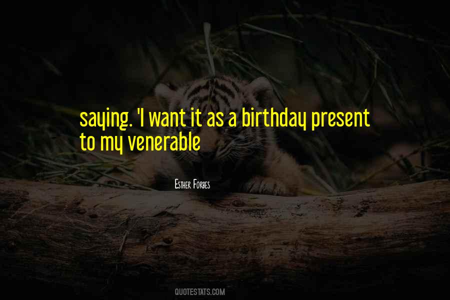 The Best Birthday Present Ever Quotes #295114