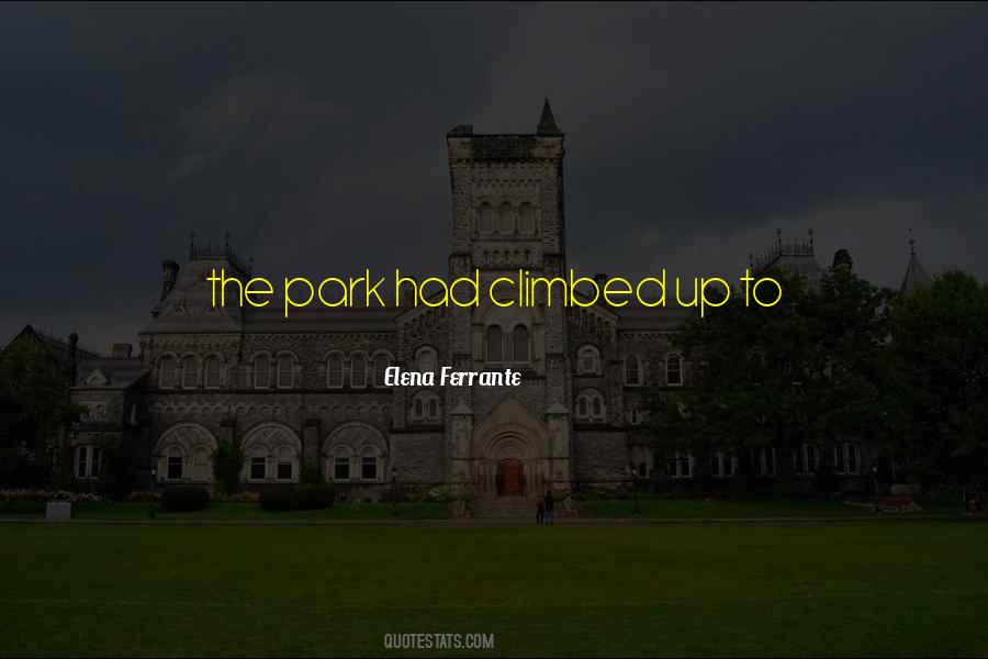 Quotes About The Park #1155197