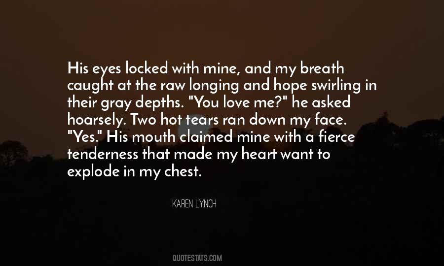 The Tears In My Eyes Quotes #1093239
