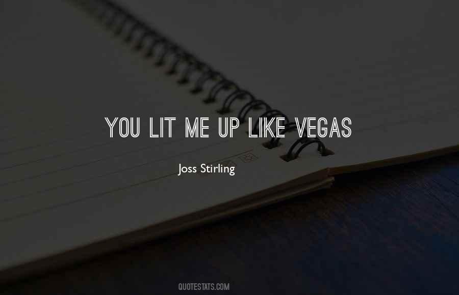 You Lit Me Up Quotes #289155