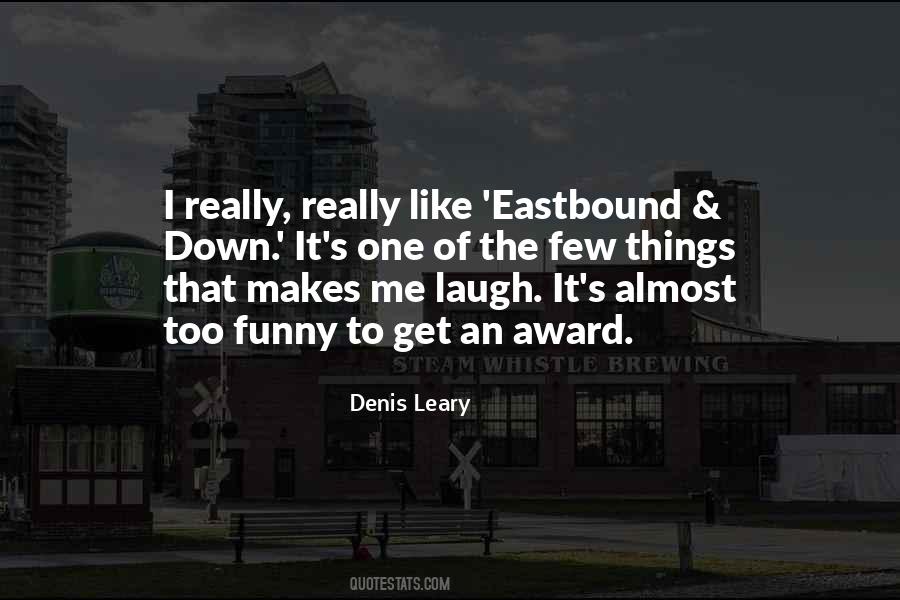 Eastbound And Down Quotes #1713448