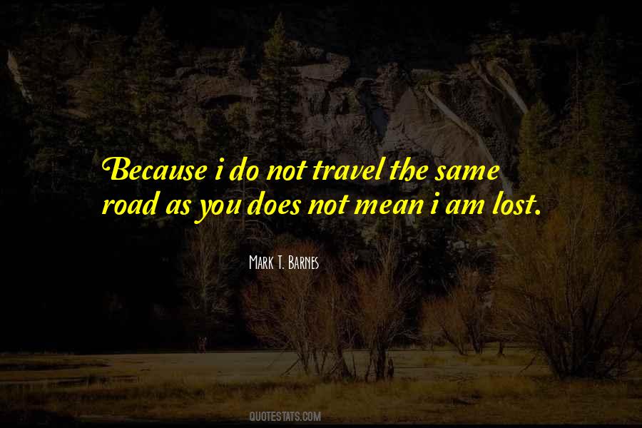 Same Road Quotes #268935