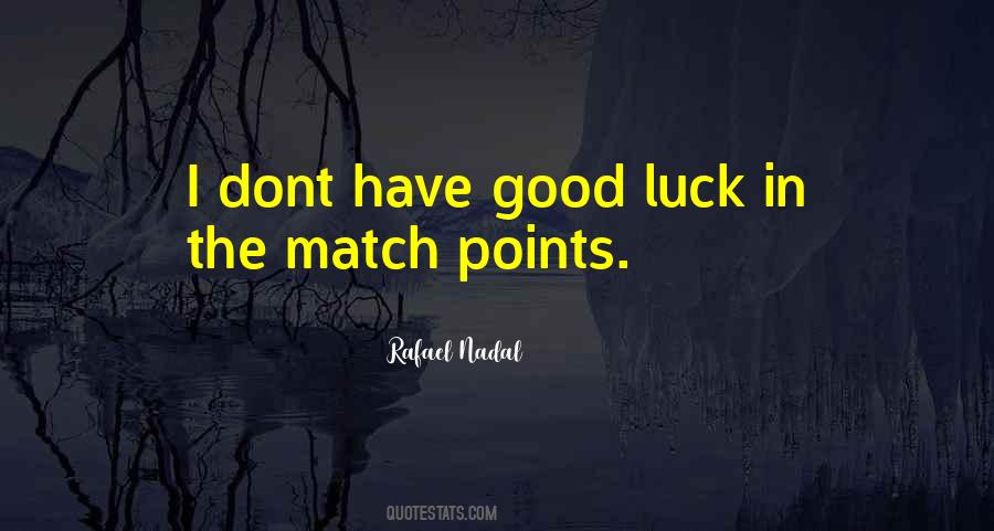 I Dont Have Quotes #1095927
