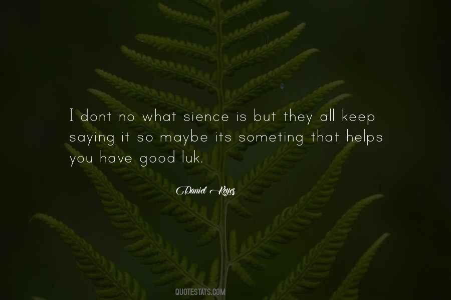 I Dont Have Quotes #1565732
