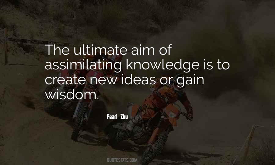 To Gain Knowledge Quotes #1798817