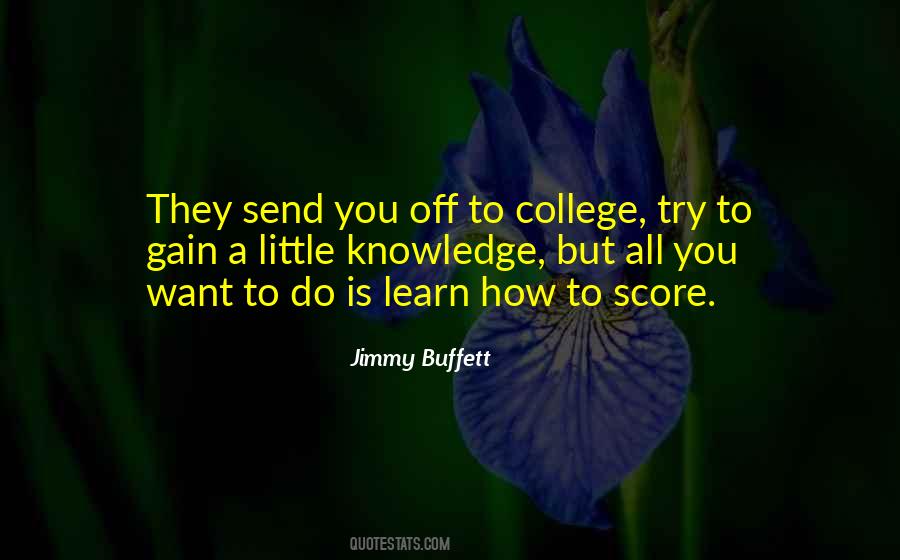 To Gain Knowledge Quotes #926920