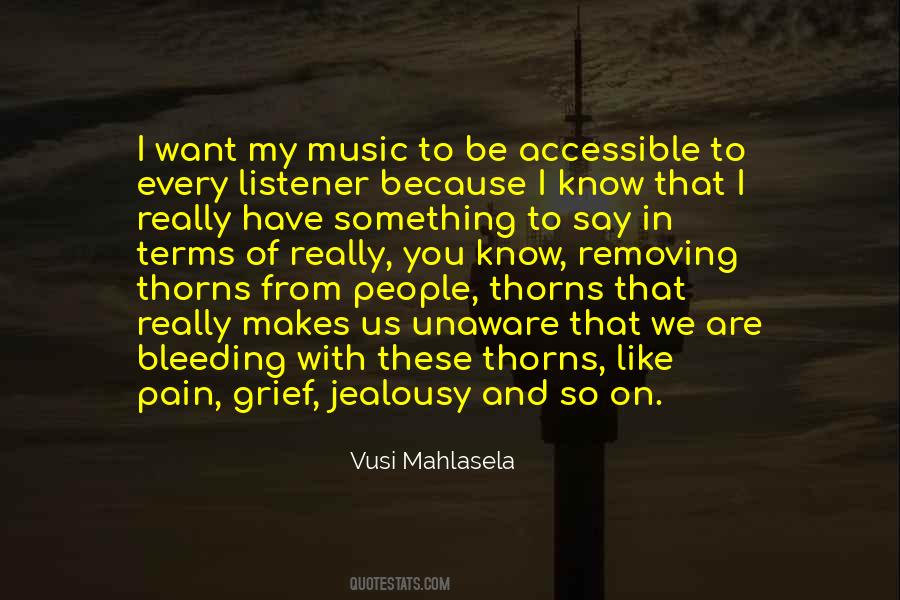Quotes About Music And Pain #1233262