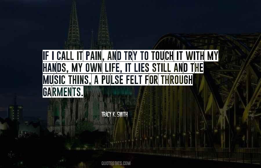 Quotes About Music And Pain #909425