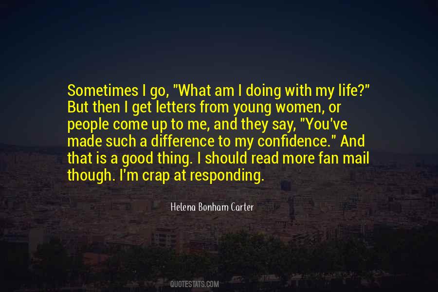 What Am I Doing With My Life Quotes #1446423