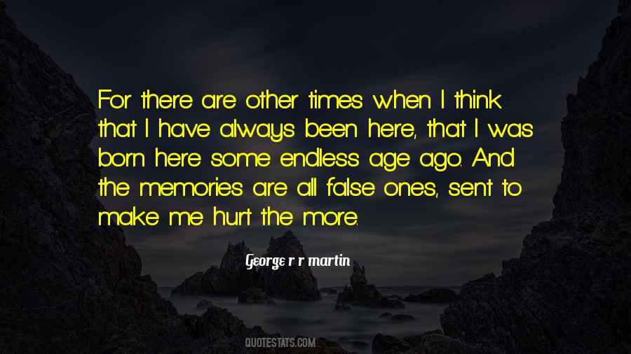 Memories Always Hurt Quotes #202118