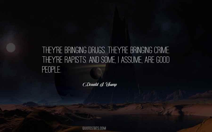 Some I Assume Are Good People Quotes #221030