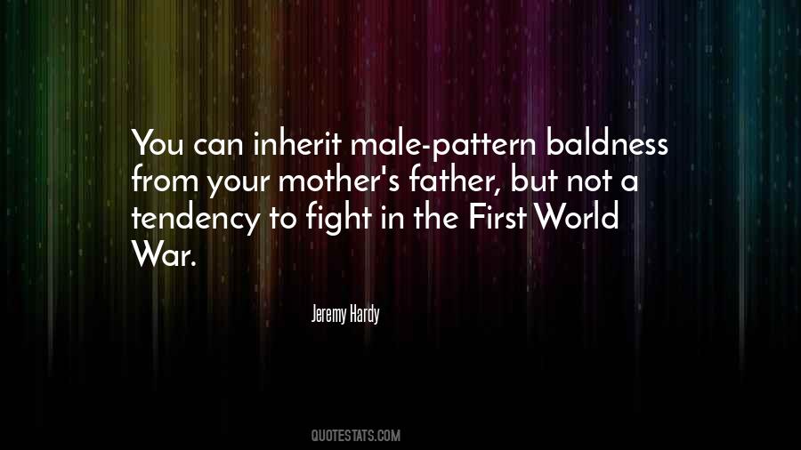 Male Pattern Baldness Quotes #189364