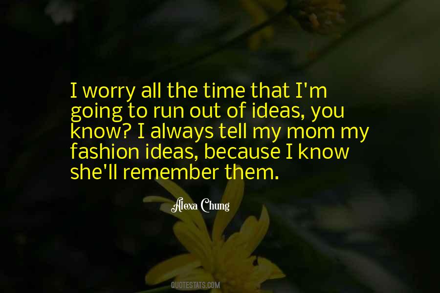 Worry Mom Quotes #1058137