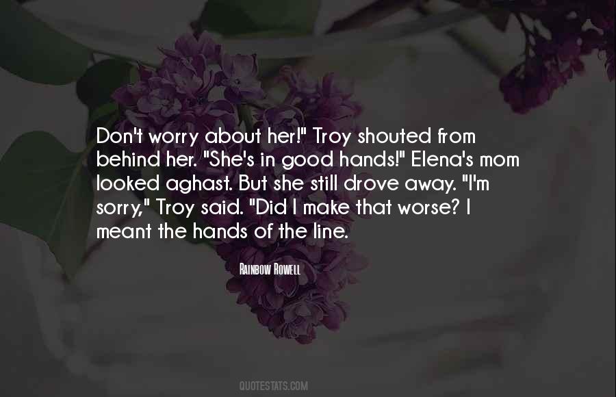 Worry Mom Quotes #1551192