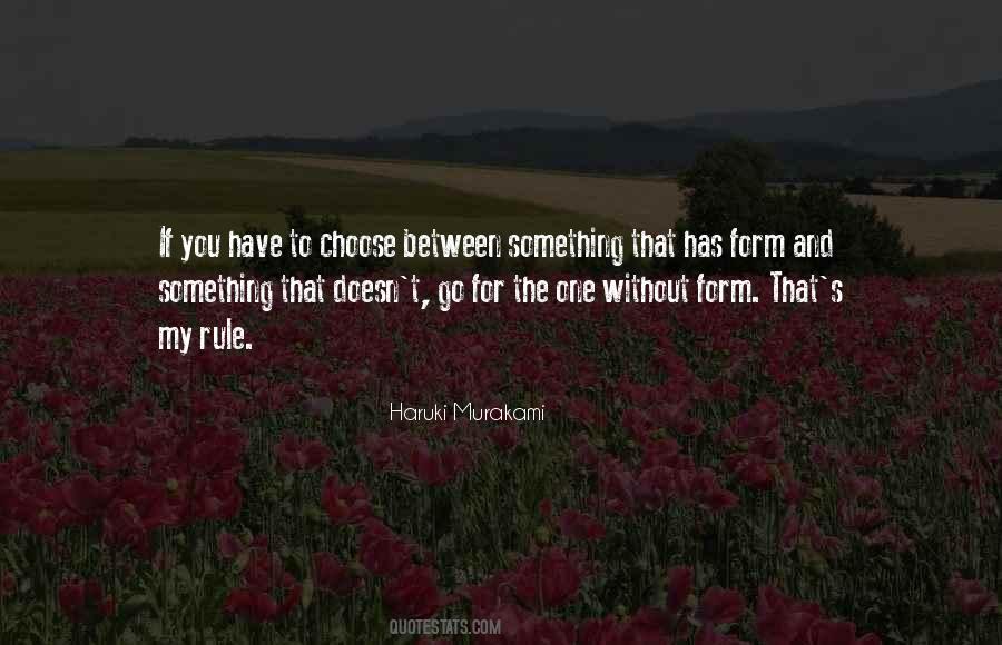 If You Have To Choose Quotes #723678