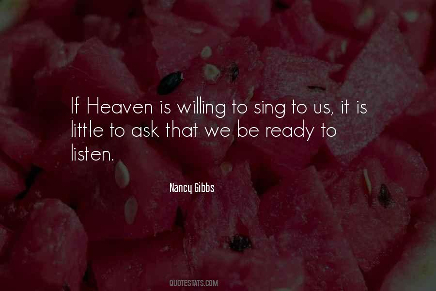 Be Willing To Listen Quotes #1421532