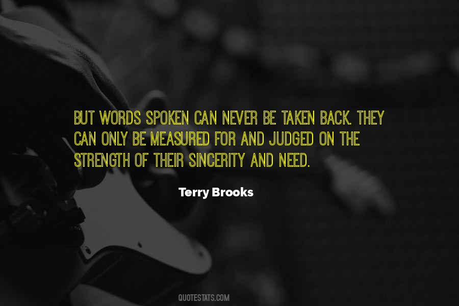 Words Spoken Can Never Be Taken Back Quotes #474462