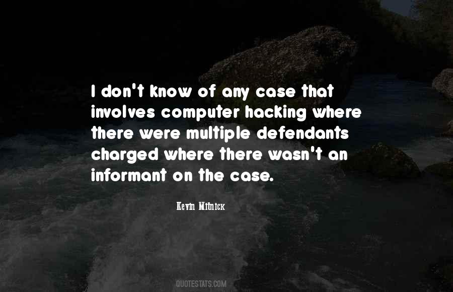 Quotes About Informant #1452231