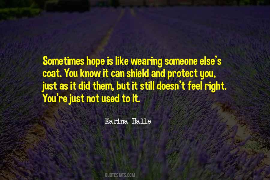 Hope Is Like Quotes #607867