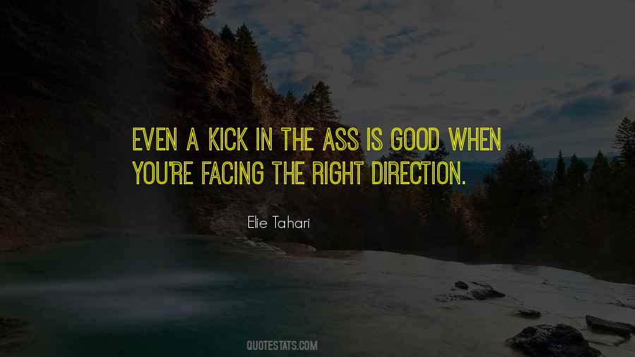 If We Are Facing In The Right Direction Quotes #631606 If We Are Facing In The Right Direction Quotes #631606