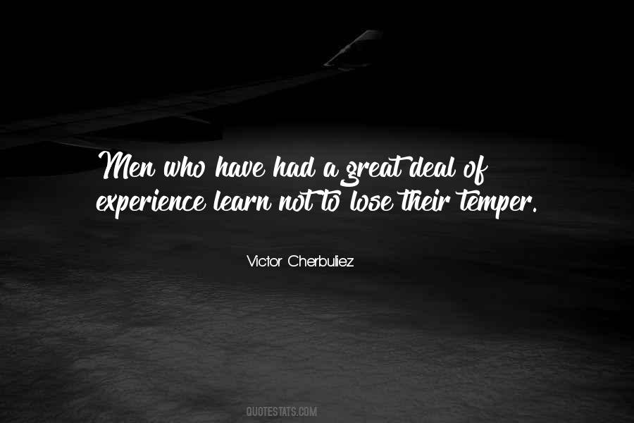 You Lose Your Temper Quotes #1419609