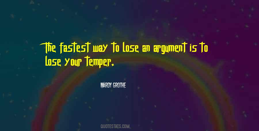 You Lose Your Temper Quotes #1586408