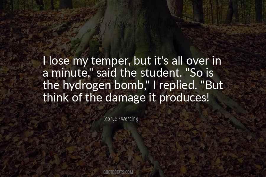 You Lose Your Temper Quotes #600449