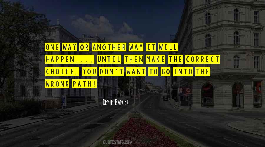 The Wrong Path Quotes #601122