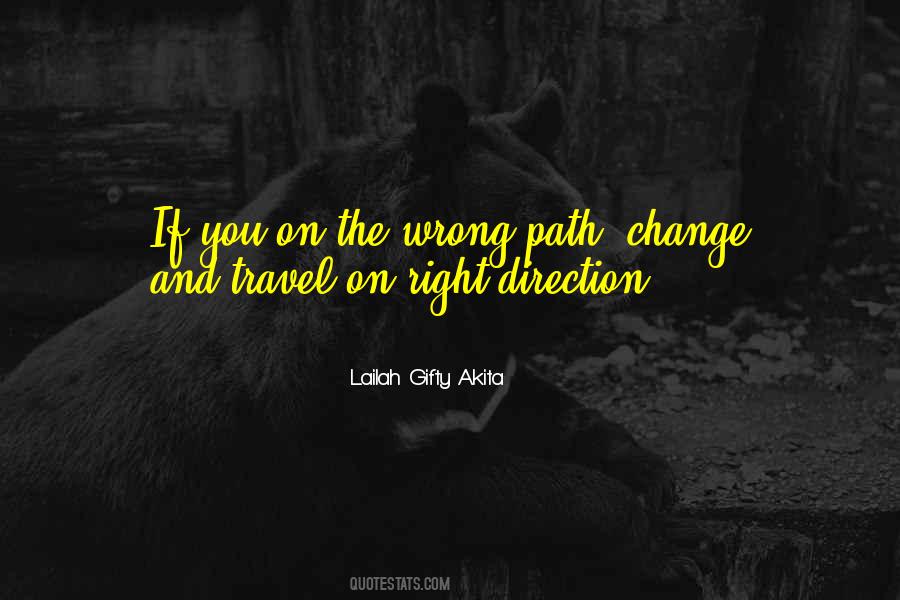 The Wrong Path Quotes #632410