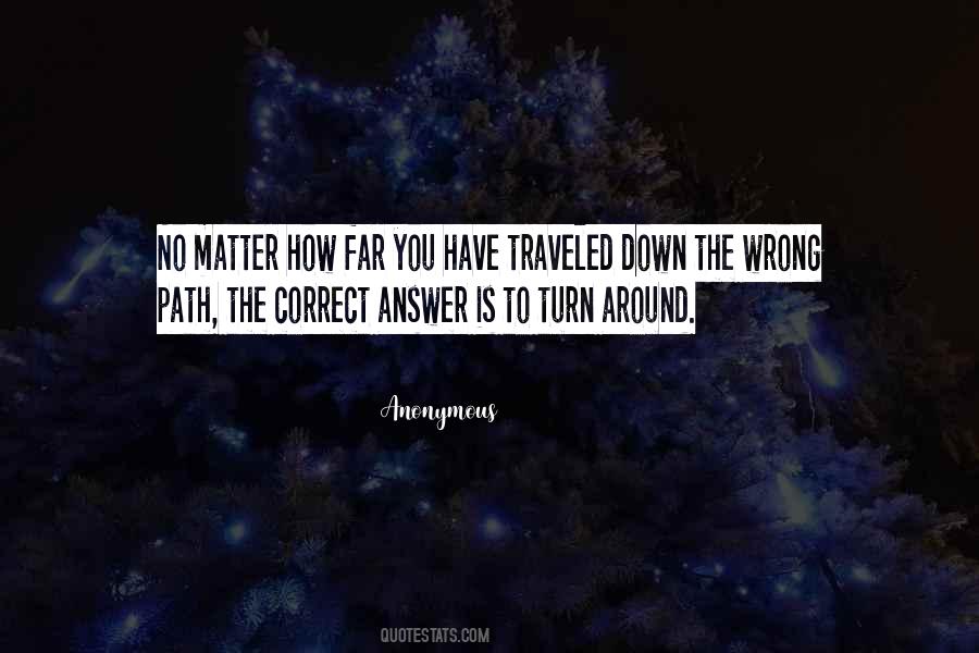 The Wrong Path Quotes #882655