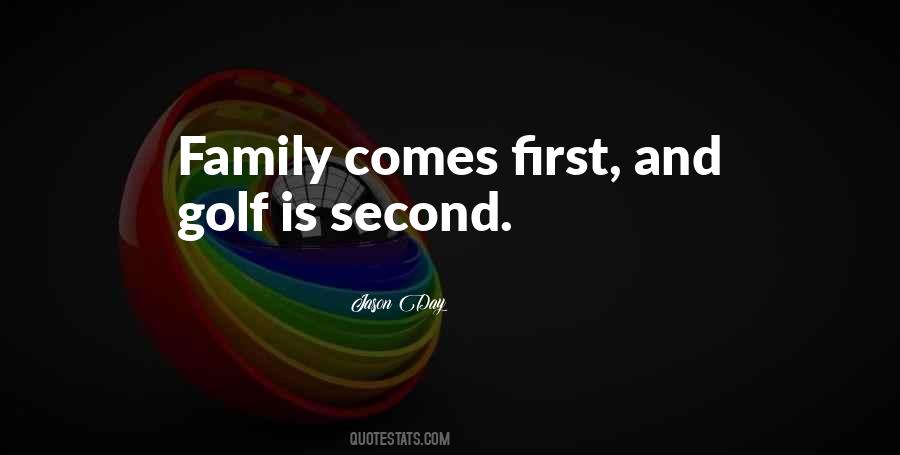Family Is First Quotes #1598947