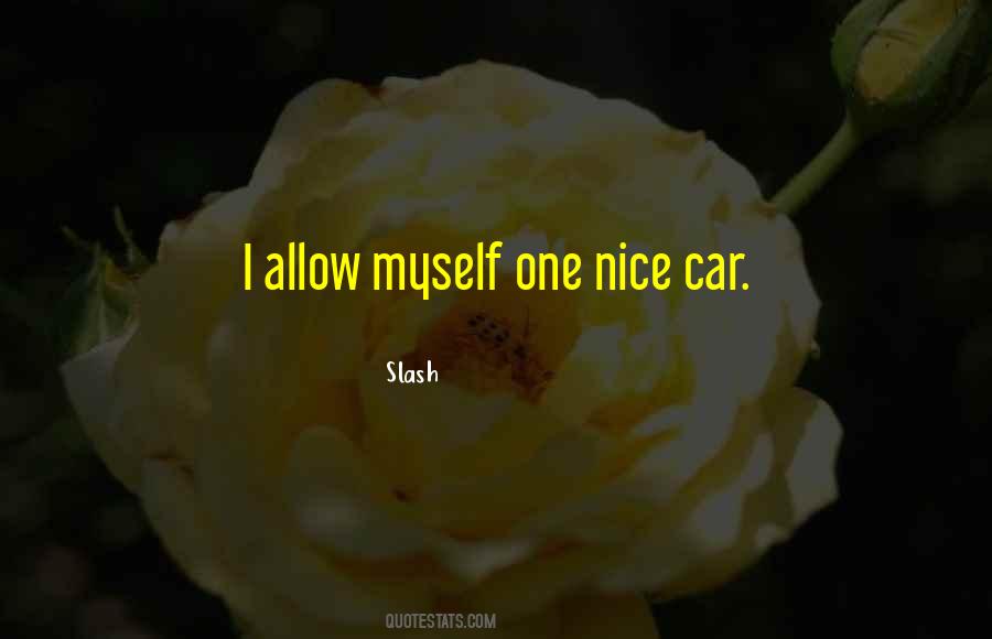 Nice Car Quotes #1067946
